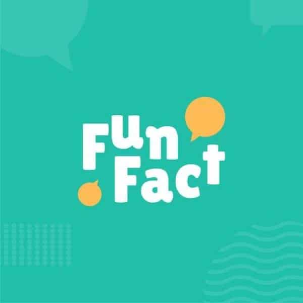 A green graphic with white lettering that reads "Fun Fact."